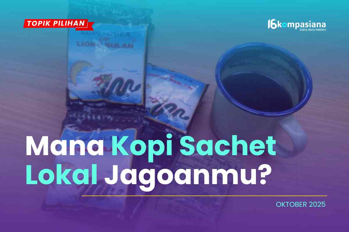Praktis Cepat, Mana Kopi Sachet Lokal Favoritmu?