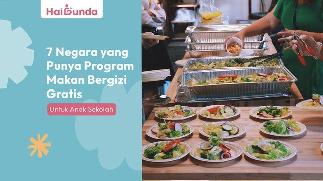 7 Negara dengan Program Makanan Sehat Gratis untuk Siswa